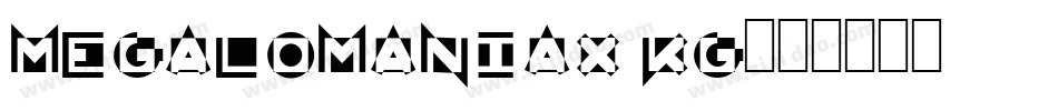 Megalomaniax KG字体转换